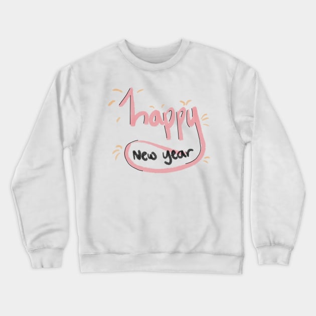 Happy New Year 2023 Quote | minimalistic hand lettering Crewneck Sweatshirt by Jennggaa